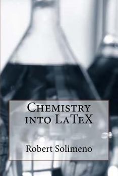 Paperback Chemistry into LaTeX Book