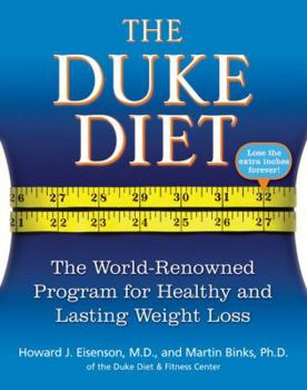 Hardcover The Duke Diet: The World-Renowned Program for Healthy and Lasting Weight Loss Book