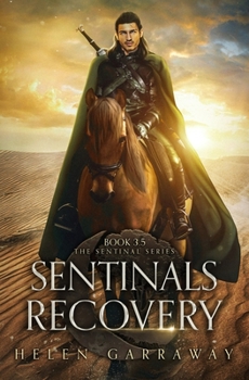 Paperback Sentinals Recovery: Book 3.5 of the Epic Fantasy Sentinal Series Book