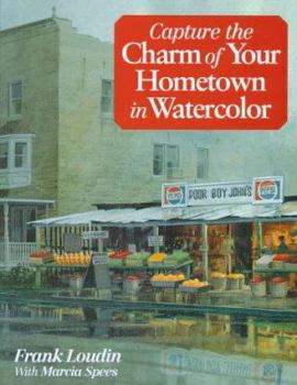 Hardcover Capture the Charm of Your Hometown in Watercolor Book