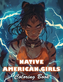 Native American Girls Coloring Book: 100+ High-Quality and Unique Colouring Pages