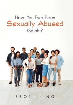 Hardcover Have You Ever Been Sexually Abused (Selah)? Book