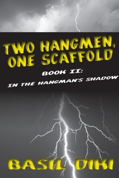 Paperback Two Hangmen, One Scaffold Book II. In The Hangman's Shadow Book