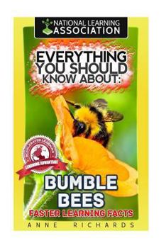 Paperback Everything You Should Know About: Bumble Bees Book