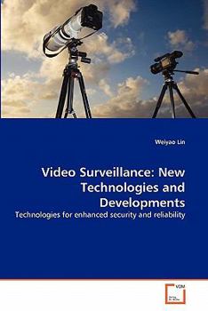 Paperback Video Surveillance: New Technologies and Developments Book
