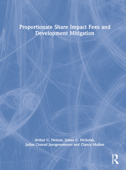 Hardcover Proportionate Share Impact Fees and Development Mitigation Book