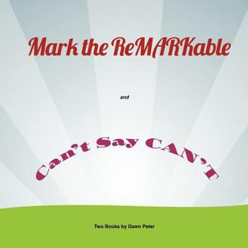 Paperback Mark the ReMARKable and Can't say Can't Book