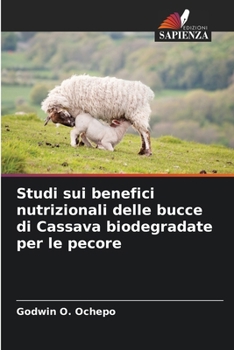 Paperback Studi sui benefici nutrizionali delle bucce di Cassava biodegradate per le pecore [Italian] Book