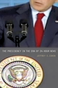 Paperback The Presidency in the Era of 24-Hour News Book