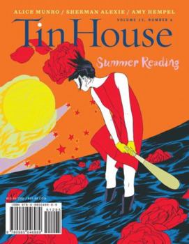 Paperback Tin House Magazine: Summer Reading 2012: Vol. 13, No. 4 Book