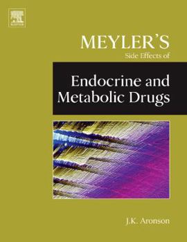 Hardcover Meyler's Side Effects of Endocrine and Metabolic Drugs Book