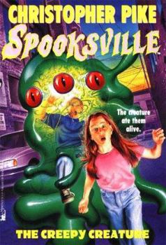 The Creepy Creature - Book #22 of the Spooksville