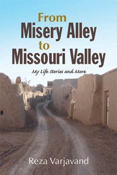 Paperback From Misery Alley to Missouri Valley: My Life Stories and More Book