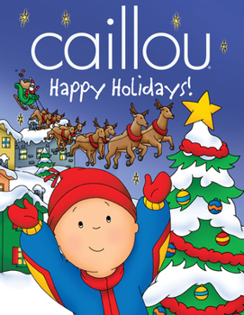 Hardcover Caillou: Happy Holidays! Book