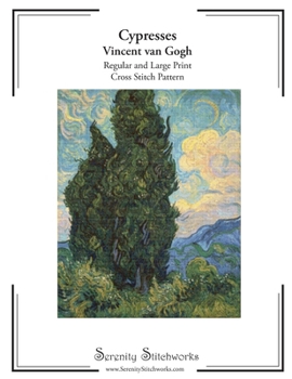 Paperback Cypresses Cross Stitch Pattern - Vincent van Gogh: Regular and Large Print Cross Stitch Chart Book