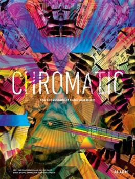 Paperback Chromatic: The Crossroads of Color and Music Book