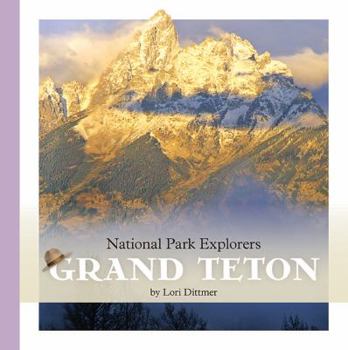 Grand Teton National Park - Book  of the National Park Explorers