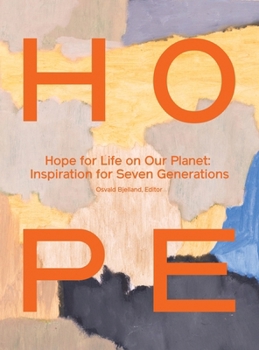 Hardcover Hope for Life on Our Planet: Inspiration for Seven Generations Book