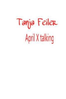 Paperback April X Talking: Dark Thriller [German] Book