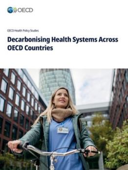Paperback Decarbonising Health Systems Across OECD Countries Book