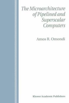 Paperback The Microarchitecture of Pipelined and Superscalar Computers Book