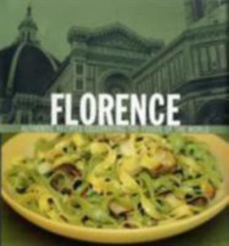 Hardcover Florence. Recipes and Text, Lori de Mori Book