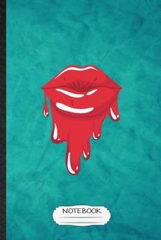 Notebook: Funny Blank Lined Lipstick Cosmetics Notebook/ Journal, Graduation Appreciation Gratitude Thank You Souvenir Gag Gift, Fashionable Graphic 110 Pages