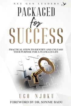 Paperback Packaged for Success: Practical Steps to identify and unleash your purpose for a fulfilled life Book