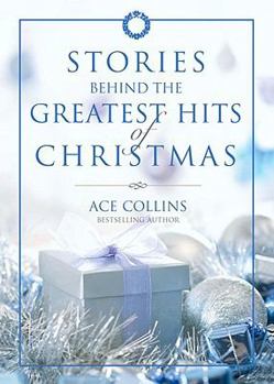 Hardcover Stories Behind the Greatest Hits of Christmas Book