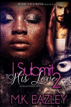 Paperback I Submit To His Love 2: a Paranormal, IR romance Book