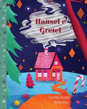 Hansel e Gretel (Fiabe Eterne) (Italian Edition)