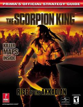 Paperback The Scorpion King: Rise of the Akkadian: Prima's Official Strategy Guide Book