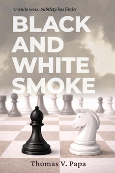 Paperback Black and White Smoke: C-Suite woes Book