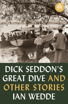 Paperback Dick Seddon's Great Dive and Other Stories Book