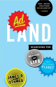 Paperback Adland: Searching for the Meaning of Life on a Branded Planet Book