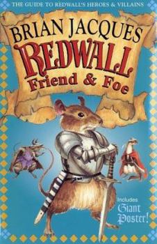 Paperback Redwall Friend and Foe: The Guide to Redwall's Heroes and Villains [With Full Color] Book