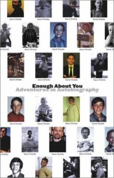 Hardcover Enough about You: Adventures in Autobiography Book