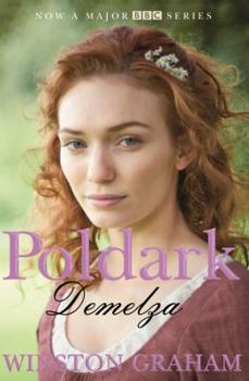 Demelza: A Novel of Cornwall 1788-1790 - Book #2 of the Poldark Saga