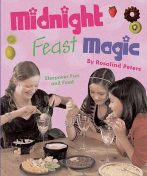 Paperback Midnight Feast Magic: Sleepover Fun and Food Book