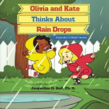 Paperback Olivia and Kate Thinks About Rain Drops Book