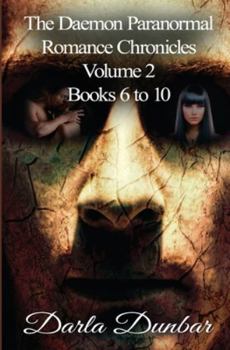 The Daemon Paranormal Romance Chronicles Vol. 2 - Book  of the Daemon Chronicles