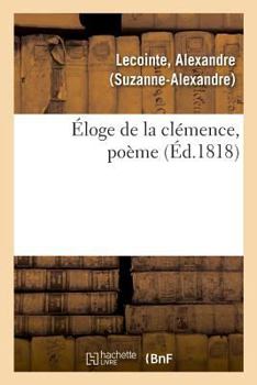 Paperback Éloge de la Clémence, Poème [French] Book