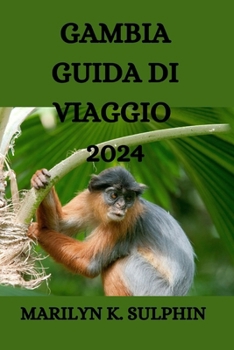 Paperback Gambia Guida Di Viaggio 2024 [Italian] Book