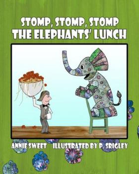 Paperback Stomp, Stomp, Stomp: The Elephants' Lunch Book