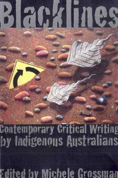 Paperback Blacklines: Contemporary Critical Writing by Indigenous Australians Book