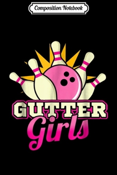 Composition Notebook: Retro Bowling Team s - Funny Gutter Girls Bowlers Gift Journal/Notebook Blank Lined Ruled 6x9 100 Pages