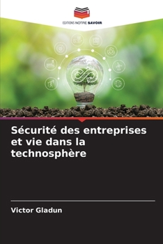 Paperback Sécurité des entreprises et vie dans la technosphère [French] Book
