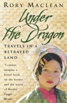 Hardcover Under the Dragon Travels In a Betrayed L Book