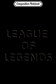 Composition Notebook: MODERN LEAGUE - MERCH OF LEGENDS Journal/Notebook Blank Lined Ruled 6x9 100 Pages