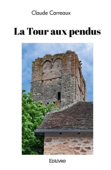 Paperback La Tour aux pendus [French] Book